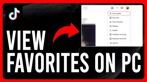 how to go to favorites on tiktok pc|How to View Favorites on TikTok PC